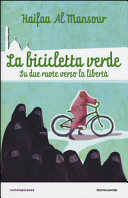 Copertina  La bicicletta verde : su due ruote verso la libertà