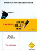 Copertina  Una volta sola : storie di chi ha avuto il coraggio di scegliere