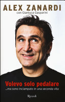 Copertina  Volevo solo pedalare :... ma sono inciampato in una seconda vita