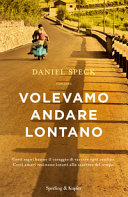 Copertina  Volevamo andare lontano