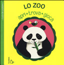 Copertina  Lo zoo : apri, trova, gioca
