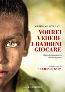 Copertina  Vorrei vedere i bambini giocare: storie di un'infermiera dentro la guerra